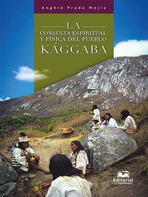 cover image of La consulta espiritual y física del pueblo kággaba